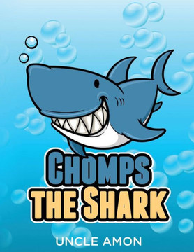Chomps The Shark: Short Stories, Games, Jokes, And More! (Fun Time Reader)