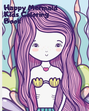 Happy Mermaid Kids Coloring Book