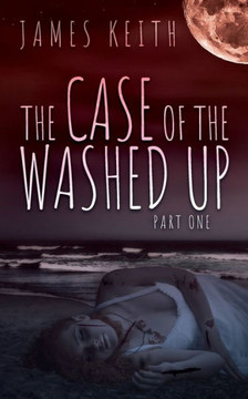 The Case of the Washed Up: Part One