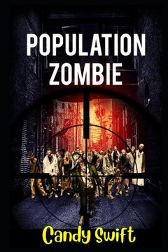 Population: Zombie: Horror Short Story