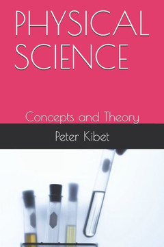 Physical Science: Concepts and Theory
