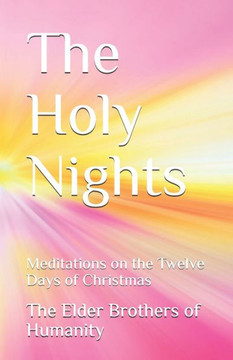 The Holy Nights: Meditations on the Twelve Days of Christmas