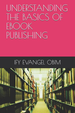 Understanding the Basics of eBook Publishing