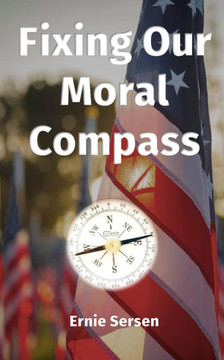 Fixing Our Moral Compass