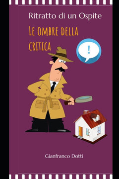 Ritratto di un ospite: Le ombre della critica