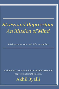 Stress and Depression: An Illusion of mind