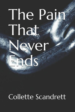 The Pain That Never Ends