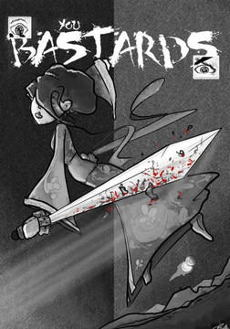 You Bastards!: The Prologue