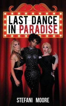 Last Dance In Paradise Last Dance In Paradise