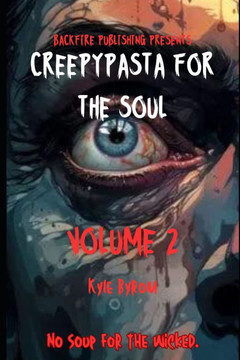 CreepyPasta for the soul: Volume 2