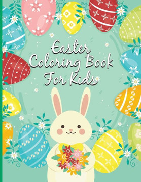 Easter Coloring Book For Kids: 20 Beautiful and Fun Coloring Pictures to Color for Your Kids