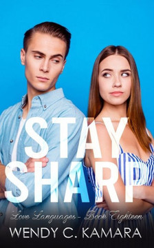 Stay Sharp: A Clean Contemporary Romance Short Story