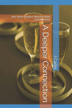 A Deeper Connection: Men Want Respect Women Want Consideration