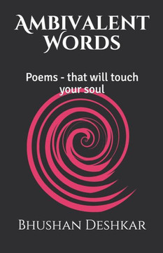 Ambivalent Words: Poems - that will touch your soul