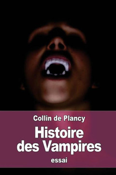 Histoire Des Vampires (French Edition)