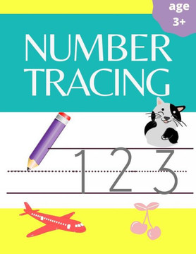 number tracing: lots and lots of number tracing practice, handwriting time, number writing practice book, number tracing for preschool