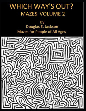 Which Way's Out? Mazes Volume 2