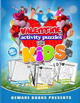 Valentine Activity Puzzles For Kids: Beware Books Presents: Mazes, Coloring Pages, Connect the dots and fun puzzles and activities for kids - Large Print