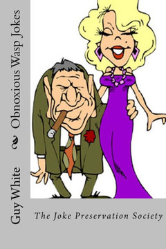 Obnoxious Wasp Jokes: The Joke Preservation Society