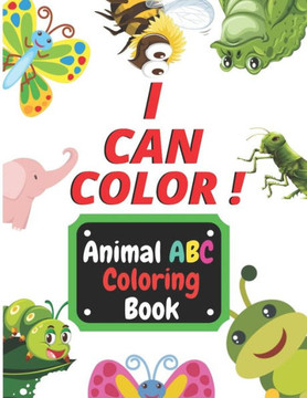 I Can Color: Animal ABC Coloring Book (Activity Books for Kids)