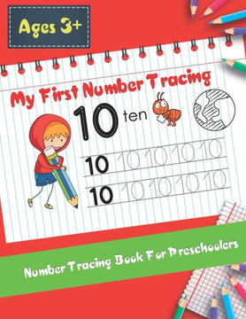 My First Number Tracing Book For Preschoolers: Best Workbook for Kids Practice with Pen Control, Tracing and learning Numbers for kids Kindergarten (a
