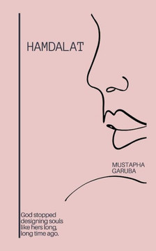 Hamdalat: God stopped designing souls like hers long, long time ago.