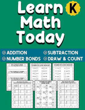 Learn Math Today: Addition and Subtraction Workbook For Kindergarten - Number Bonds Workbook