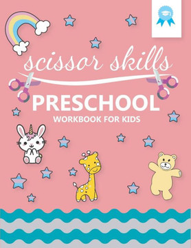 scissor skills preschool workbook for kids: My First Cutting - Preschool Activity Book For Kids - fine Motor Skills activities book for preschool and