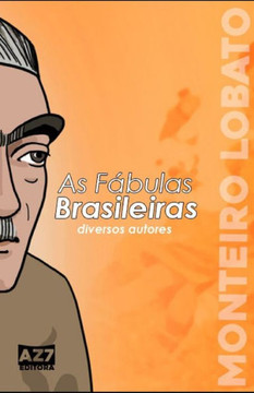 As Fábulas Brasileiras: Antologia à Monteiro Lobato