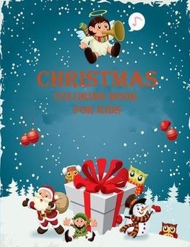 Christmas Coloring Book For Kids: My first big coloring book for Christmas, age (4-12)