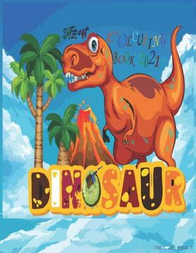 New Dinosaur coloring book 2021: The Dinosaur coloring book for boys and girl.