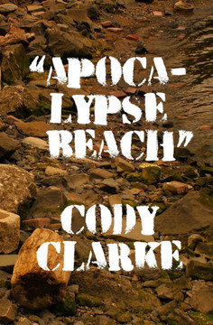 Apocalypse Beach: A Poem