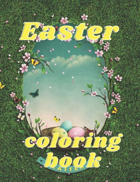 Easter coloring book: A Coloring Book of 35 Unique Easter Coe Stress relief Book Designs Paperback
