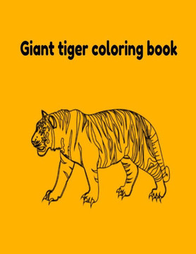 Giant tiger coloring book