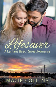 Lifesaver: A Lantana Beach Sweet Read