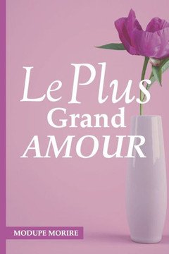 Le Plus Grand Amour