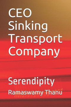 CEO Sinking Transport Company: Serendipity