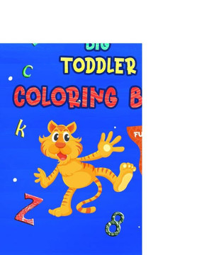 My first big toddler coloring book - Fun with numbers, letters, & objects: Learn while coloring - Big Activity Workbook for Toddlers & Kids