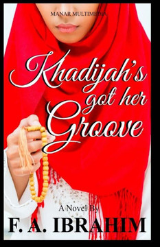 Khadijah'S Got Her Groove