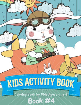 Kids Activity Book: Animals Coloring Book for Toddlers, Kids Ages 2-4, Early Learning, Preschool and Kindergarten (Book 4)