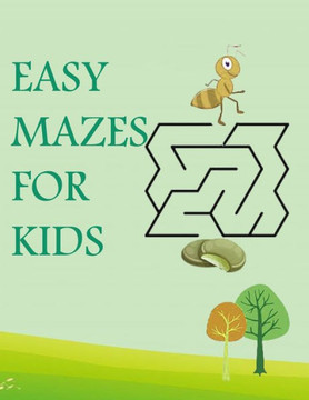 Easy Mazes for Kids: fun learning mazes - size 8.5 x 11 in (21.59 x 27.94 cm)- mazes book for play time