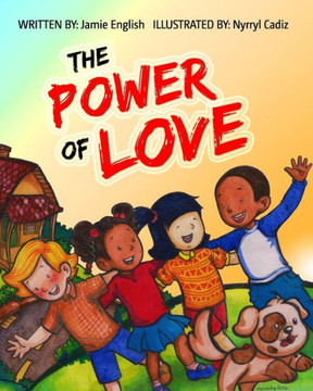 The Power Of Love: Children'S Book