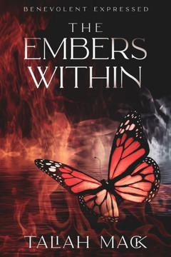 The Embers Within: Benevolent Expressed