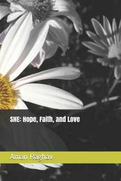 She: Hope, Faith, and Love