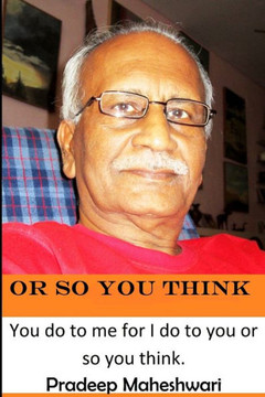 Or So You Think: You do to me for I do to you or so you think. Or So You Think: You do to me for I do to you or so you think.