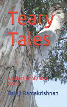 Teary Tales - Part One: A collection of short stories