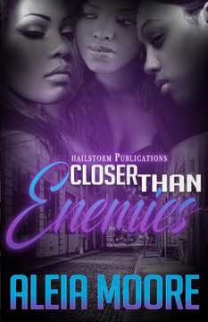 Closer Than Enemies Closer Than Enemies
