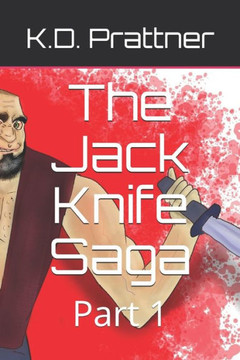 The Jack Knife Saga: Part 1