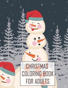 Christmas Coloring Book For Adults: Christmas Adult Coloring Book for Grownups, MERRY CHRISTMAS, Adult Coloring Book Hand Drawn Coloring