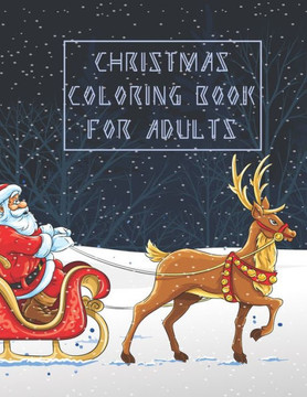 Christmas Coloring Book For Adults: Christmas Adult Coloring Book Winter Scenes, Festive Holiday Christmas Winter Season Large Print Coloring Book For
